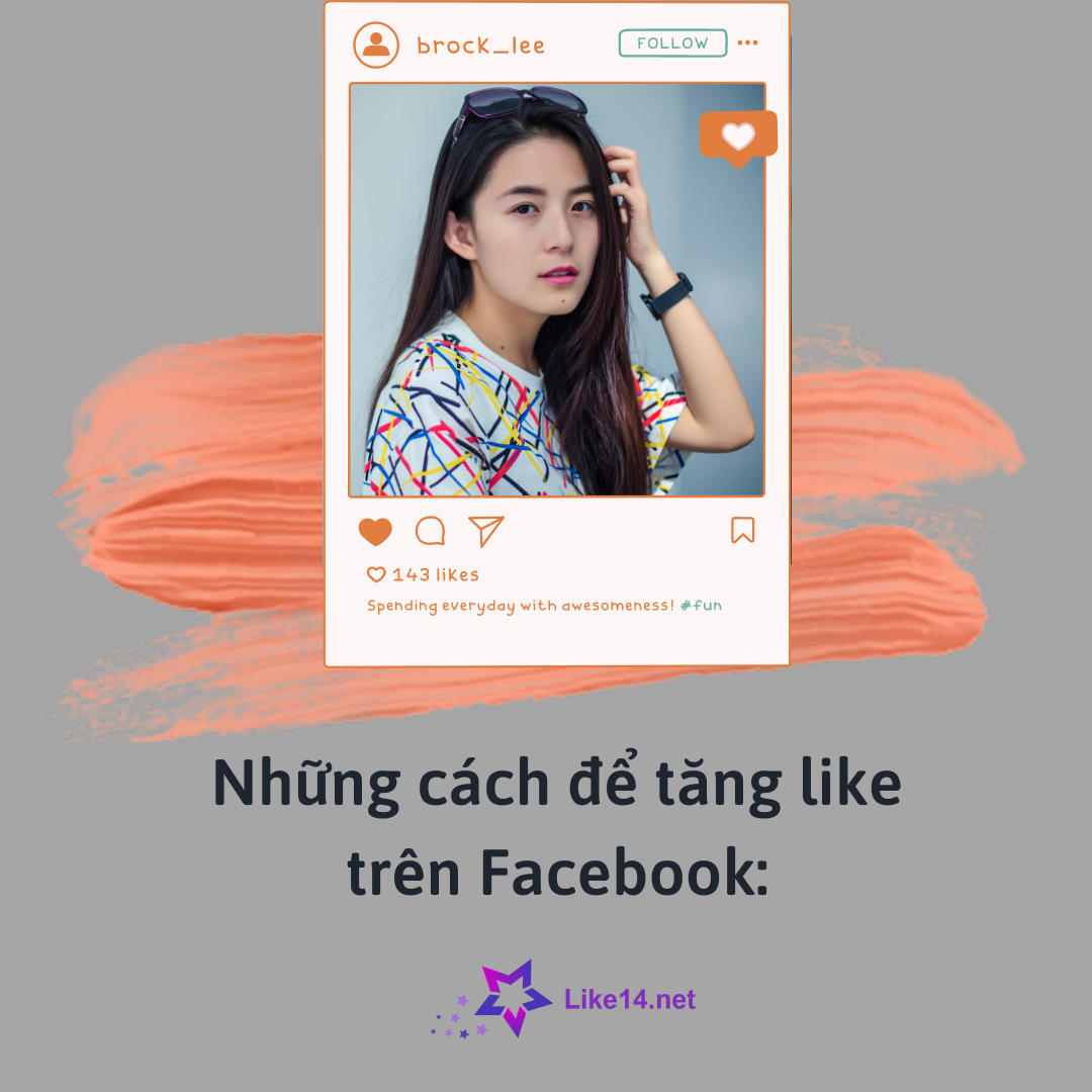 Những cách để tăng like trên Facebook: