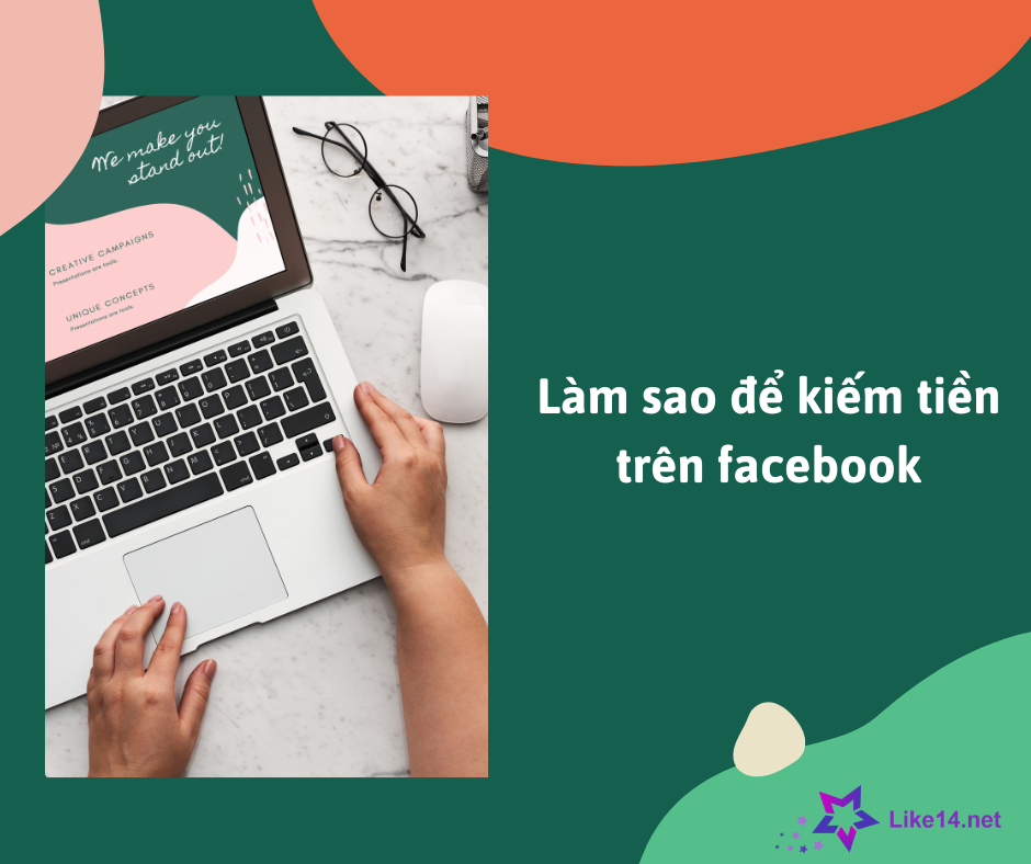 Cách kiếm tiền từ Facebook